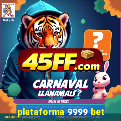plataforma 9999 bet